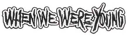 When We Were Young